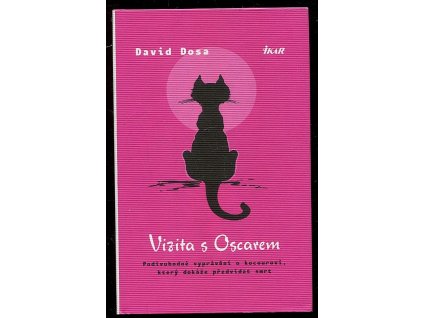 246756 vizita s oscarem podivuhodne vypraveni o kocourovi ktery dokaze predvidat smrt