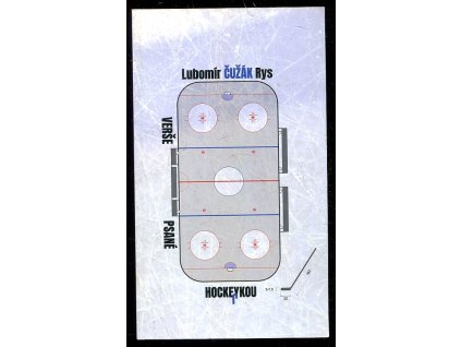 Poezie psaná hockeykou, Lubomír Rys, 0