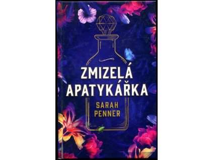 Zmizelá apatykářka, Sarah Penner, 2021