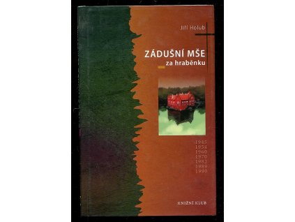 Zádušní mše za hraběnku, Jiří Holub, 2011