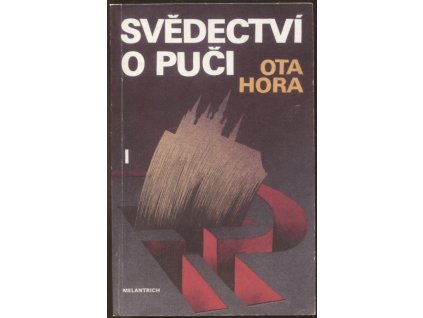 Svědectví o puči : z bojů proti komunizaci Československa I., Ota Hora, 1991