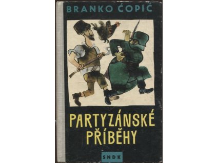 Partyzánské příběhy, Branko Ćopić, 1962