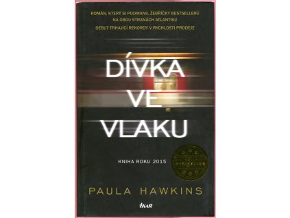 Dívka ve vlaku, Paula Hawkins, 2015