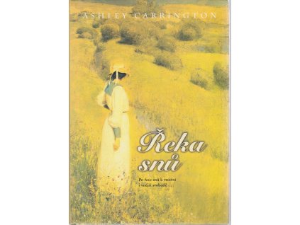 Řeka snů, Ashley Carrington, 2004