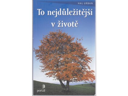 To nejdůležitější v životě, Hal Urban, 2015
