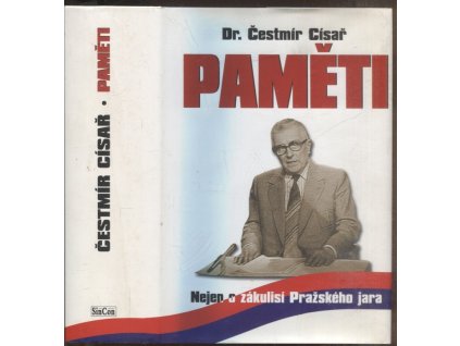 Paměti : nejen o zákulisí Pražského jara, Čestmír Císař, 2005