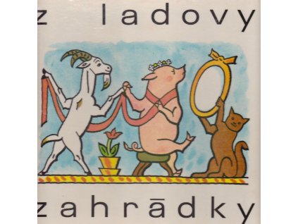 Z Ladovy zahrádky, Josef Lada, 1968