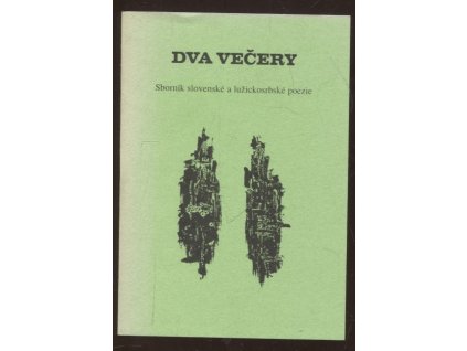 Dva večery : sborník slovenské a lužickosrbské poezie, 2000