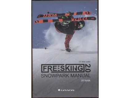 Freeskiing 2.0: snowpark manual, Jiří Volák, 2023