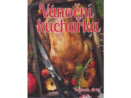 Vánoční kuchařka, Vojtech Artz, 2018