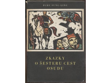 Zkazky o šesteru cest osudu, Pchu Sung-Ling, 1963