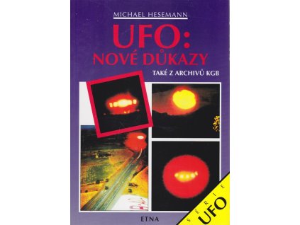 UFO: nové důkazy : také z archivů KGB, Michael Hesemann, 1996