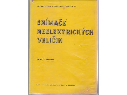 Snímače neelektrických veličin, Karel Zehnula, 1977
