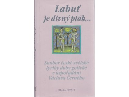labuť je divný pták, Václav Černý (red.), 1999