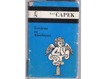 Továrna na Absolutno - román fejeton, Karel Čapek, 1975