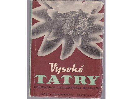 Vysoké Tatry : Sprievodca tatranskými dolinami
