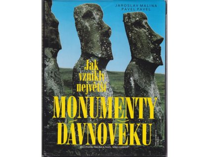 Jak vznikly největší monumenty dávnověku, Jaroslav Malina, 1994