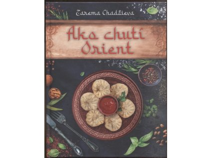 Ako chutí Orient