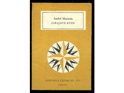 Zářijové růže, André Maurois, 1982