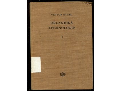 Organická technologie I, Viktor Ettel, 1955