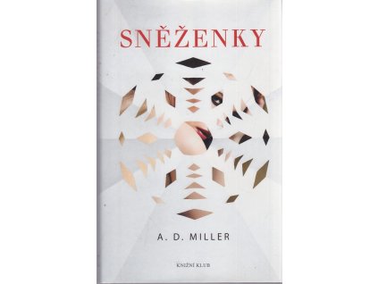 Sněženky, Andrew Miller, 2011