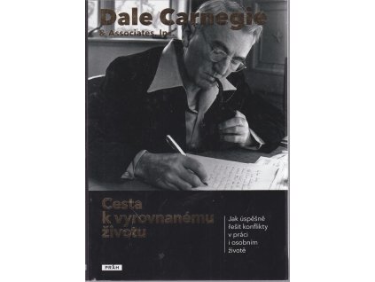 Cesta k vyrovnanému životu, Dale Carnegie, 2014