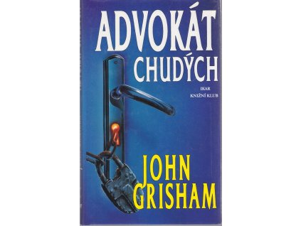 Advokát chudých, John Grisham, 1998