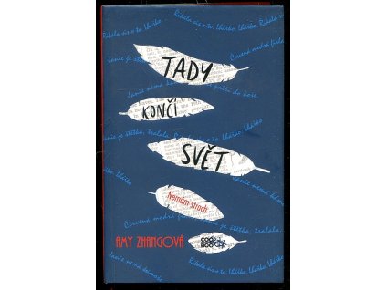 Tady končí svět, Amy Zhangová, 2017