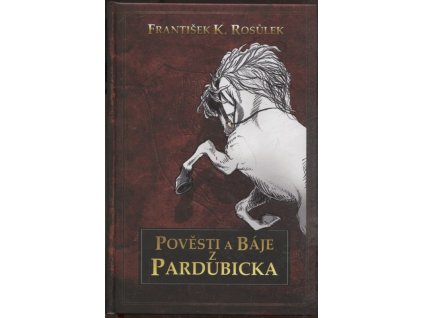 Pověsti a báje z Pardubicka