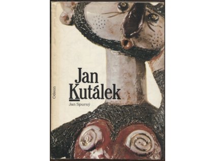 Jan Kutálek - monografie s ukázkami z výtvarného díla