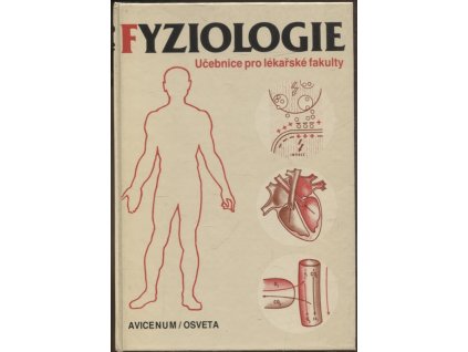Fyziologie : učebnice pro lékařské fakulty 1. a 2. část