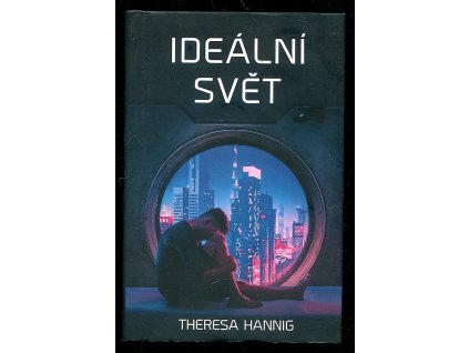 Ideální svět 1., Theresa Hannig, 2019