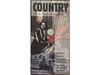 Country : Bill Monroe, Patsy Cline, Johnny Cash, Tammy Wynette, The Charlie Daniels Band and more, Peter Bekker, 1993