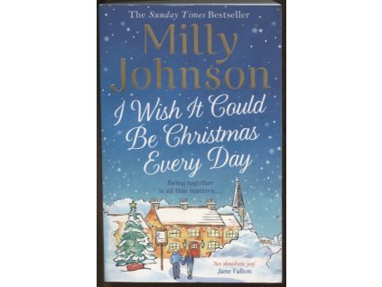 I Wish It Could Be Christmas Every Day