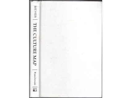 The Culture Map : Breaking Through the Invisible Boundaries of Global Business, Erin Meyer, 2014