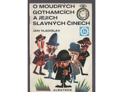 O moudrých Gothamcích a jejich slavných činech, Jan Vladislav, 1970