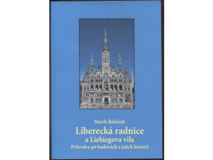 Liberecká radnice a Liebiegova vila, Marek Řeháček, 2005