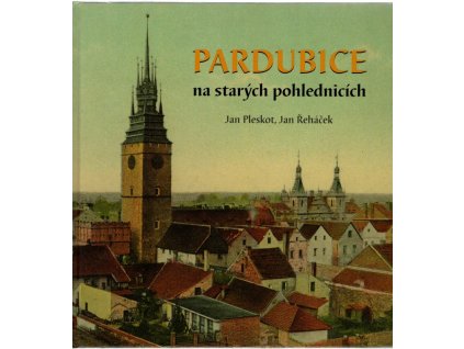 Pardubice na starých pohlednicích, Jan Pleskot, 2020