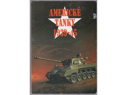 Americké tanky 1939-45, Janusz Ledwoch, 1996