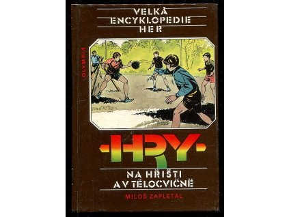 248835 velka encyklopedie her sv 3 hry na hristi a v telocvicne