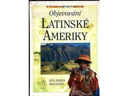 248850 objevovani latinske ameriky