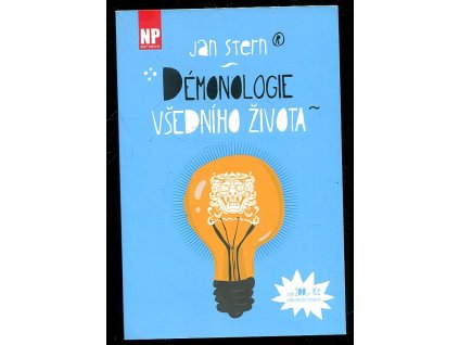 Démonologie všedního života, Jan Stern, 2016