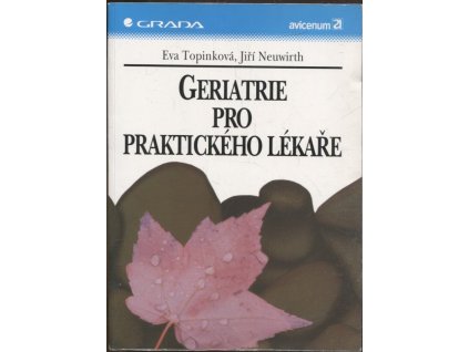 Geriatrie pro praktického lékaře, Eva Topinková, 1995