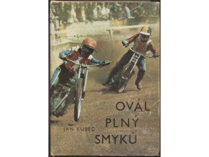 Ovál plný smyků - kniha o mistru sportu Janu Holubovi, Jan Kubec, 1983