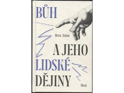 Bůh a jeho lidské dějiny, Reza Aslan, 2019