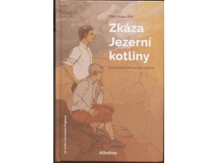 Zkáza Jezerní kotliny, Petr Hugo Šlik, 2021