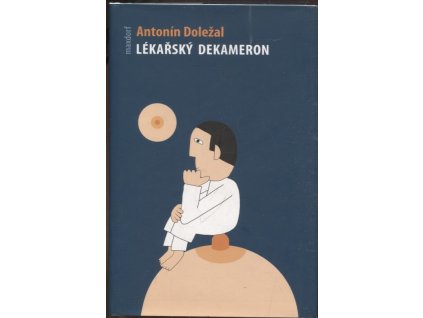 Lékařský dekameron, Antonín Doležal, 2009