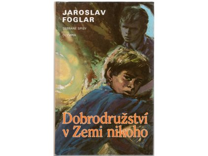 Dobrodružství v Zemi nikoho, Jaroslav Foglar, 2006