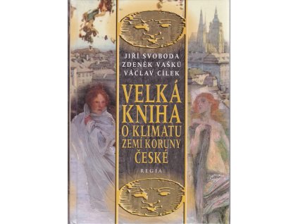 Velká kniha o klimatu Zemí koruny české, Jiří Svoboda, 2003