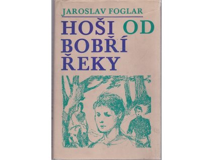 Hoši od Bobří řeky, Jaroslav Foglar, 1971